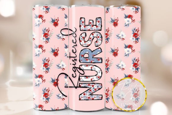 Registered Nurse Floral Tumbler Wrap PNG: Graphics for Crafts & Local Branding