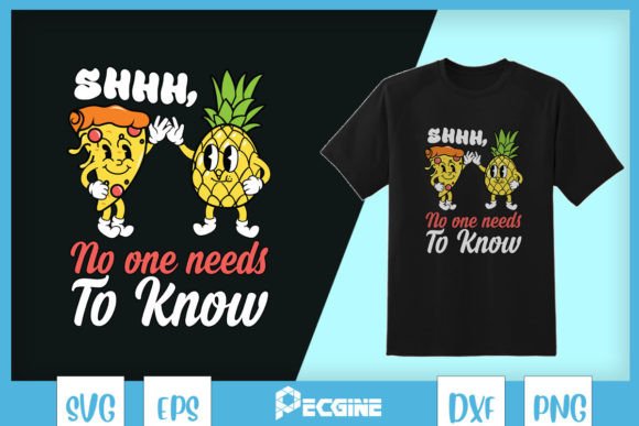 Secret Pizza Pineapple Hawaiian SVG: Graphics for T-Shirt Designs